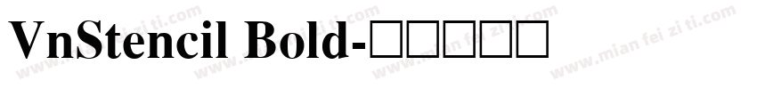 VnStencil Bold字体转换